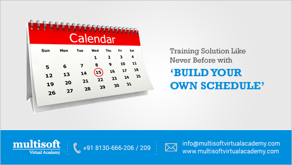 A Training Solution Like Never Before with ‘Build Your Own Schedule’ from Multisoft Virtual Academy