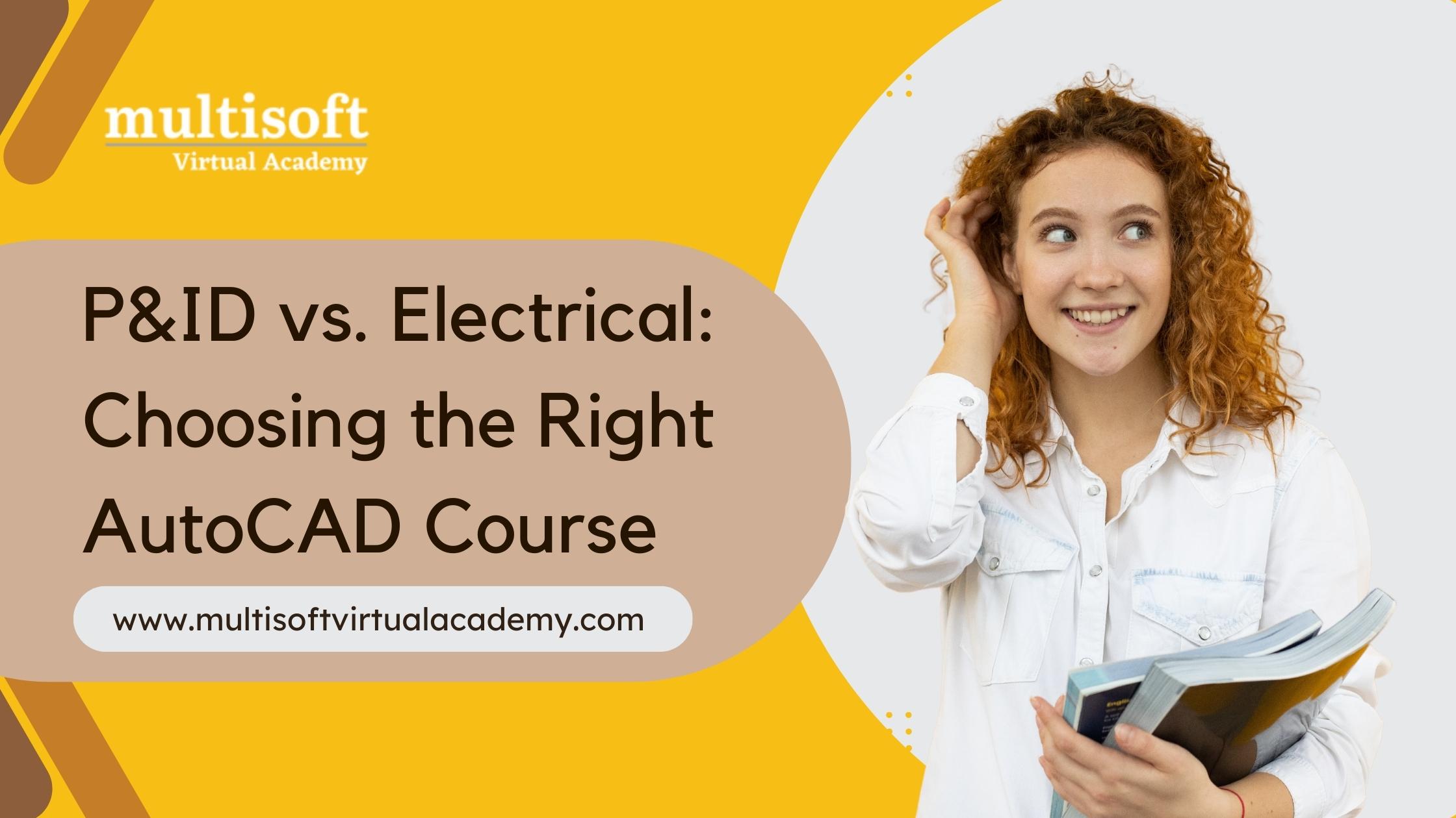 <strong>P&amp;ID vs. Electrical: Choosing the Right AutoCAD Course</strong>